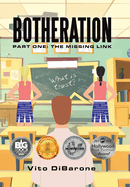 Botheration: Part One: The Missing Link