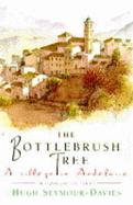 Bottle-brush Tree: Village in Andalusia - Seymour-Davies, Hugh