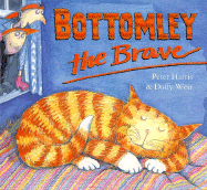 Bottomely the Brave