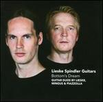 Bottom's Dream: Guitar Duos by Lieske, Mingus, Piazzolla
