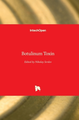 Botulinum Toxin - Serdev, Nikolay (Editor)