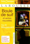 Boule de Suif: Et Autres Nouvelles - de Maupassant, Guy