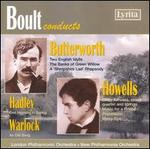 Boult Conducts Butterworth, Howells, Hadley & Warlock - Albert Cayzer (viola); Desmond Bradley (violin); Gillian Eastwood (violin); Herbert Downes (viola); Norman Jones (cello);...