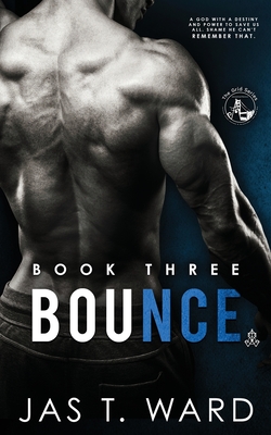 Bounce: Book Three of The Grid Series - Ward, Jas T