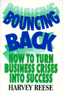 Bouncing Back: How to Turn Business Crises Into Success
