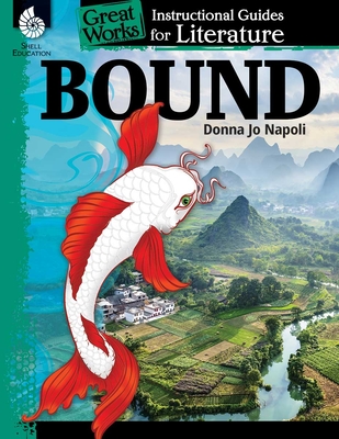 Bound: An Instructional Guide for Literature - Kemp, Kristin