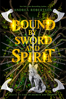 Bound by Sword and Spirit - Robertson, Andrea