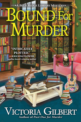 Bound for Murder: A Blue Ridge Library Mystery - Gilbert, Victoria