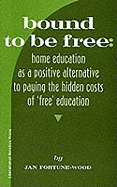 Bound to be Free: A Positive Alternative to Paying the Hidden Costs of 'Free'
