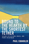 Bound to the Hearth by the Shortest Tether