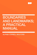 Boundaries and Landmarks: A Practical Manual