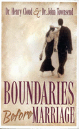 Boundaries before Marriage - Cloud, and Townsend