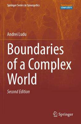 Boundaries of a Complex World - Ludu, Andrei