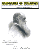 Boundaries of Evolution: What Would Darwin Think Now about DNA, the Big Bang, and Finite Time?