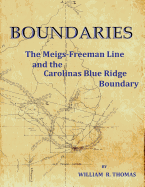 Boundaries: The Meigs-Freeman Line and the Carolinas Blue Ridge Boundary