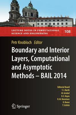 Boundary and Interior Layers, Computational and Asymptotic Methods - Bail 2014 - Knobloch, Petr (Editor)