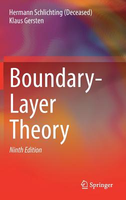 Boundary-Layer Theory - Schlichting (Deceased), Hermann, and Gersten, Klaus