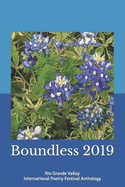 Boundless 2019: Rio Grande Valley International Poetry Festival Anthology