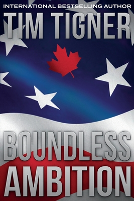 Boundless Ambition: (Kyle Achilles, Book 5) - Tigner, Tim