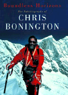 Boundless Horizons: The Autobiography of Chris Bonington