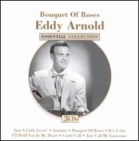 Bouquet of Roses: Essential Collection - Eddy Arnold