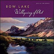Bow Lake: Wellspring of Art