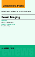 Bowel Imaging, an Issue of Radiologic Clinics of North America: Volume 51-1
