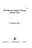 Bowens Family Theory & Its Use