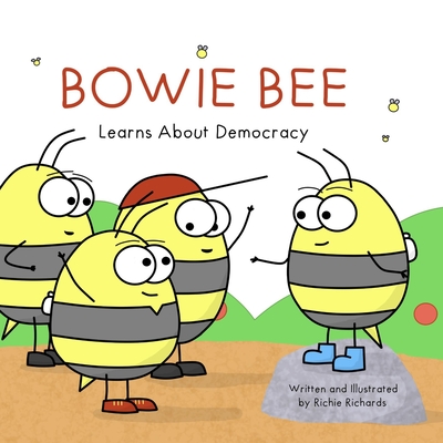 Bowie Bee Learns About Democracy - 