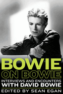 Bowie on Bowie: Interviews and Encounters with David Bowie Volume 8
