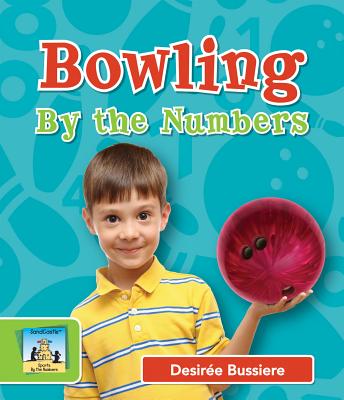 Bowling by the Numbers - Bussiere, Desire