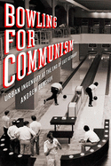 Bowling for Communism: Urban Ingenuity at the End of East Germany