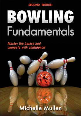 Bowling Fundamentals - Mullen, Michelle, B.S