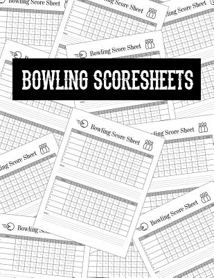 Bowling Score Sheets: Scoring Pad for Bowlers Game Record Keeper Notebook Bowling Team Score Book Strike Spare Bowling Score Keeper Score Cards 8.5 X 11 - 100 Pages - Publishing, Maige