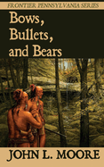 Bows, Bullets, and Bears