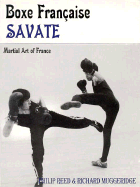 Boxe Francaise Savate: Martial Art of France