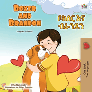 Boxer and Brandon (English Amharic Bilingual Children's Book)