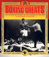 Boxing Greats: An Illustrated History of the Legends of the Ring - Bunce, Steve, and Mee, Bob