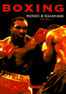 Boxing: Heroes & Champions - Book Sales, Inc., and Mee, Bob