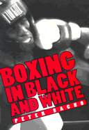 Boxing in Black and White