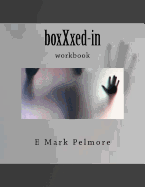 Boxxxed-In: Workbook