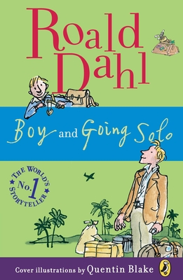 Boy and Going Solo: Tales of Childhood - Dahl, Roald