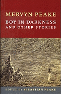 Boy In Darkness: The Centenary Edition