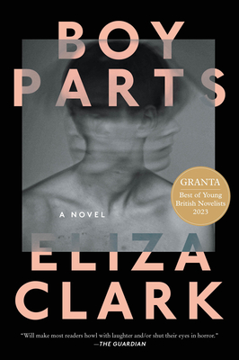 Boy Parts - Clark, Eliza