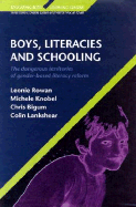 Boys, Literacies and Schooling: The Dangerous Territories of Gender-Based Literacy Reform