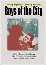 Boys of the City - Joseph H. Lewis