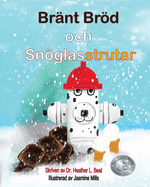 Brnt Brd och Snglasstrutar (Swedish Edition): En framgngssaga om brandvning fr barn