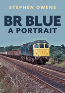 Br Blue: A Portrait