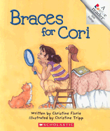 Braces for Cori - Florie, Christine