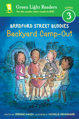 Bradford Street Buddies: Backyard Camp-Out - Nolen, Jerdine